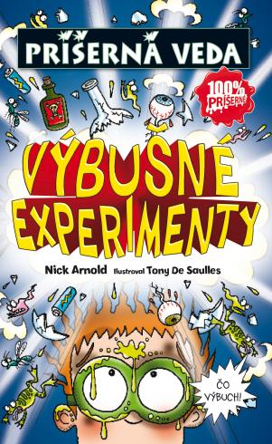 PRISERNA VEDA - VYBUSNE EXPERIMENTY
