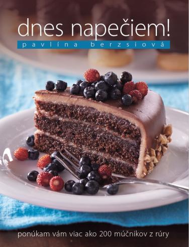 DNES NAPECIEM!