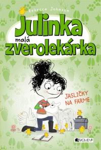 JULINKA MALA ZVEROLEKARKA 3 - JASLICKY NA FARME