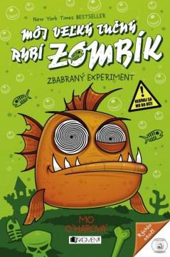 MOJ VELKY TUCNY RYBI ZOMBIK ZBABRANY EXPERIMENT