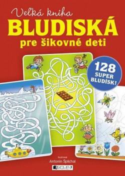 VELKA KNIHA BLUDISKA PRE SIKOVNE DETI