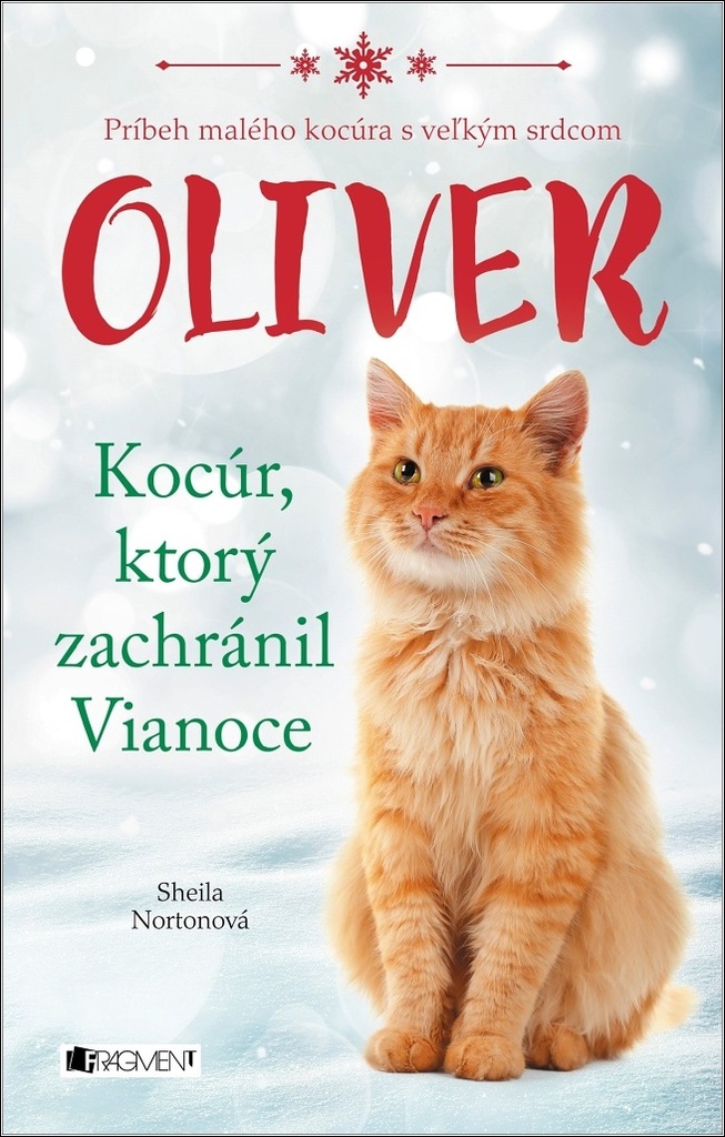 Oliver - kocúr, ktorý zachránil Vianoce,