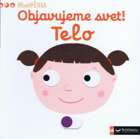 MINIPEDIA - OBJAVUJEME SVET! TELO