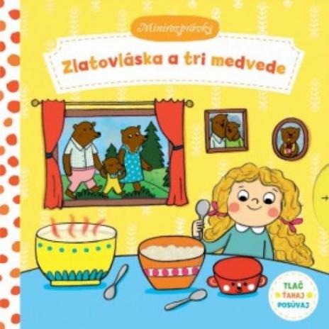 ZLATOVLASKA A TRI MEDVEDE - MINIROZPRAVKY