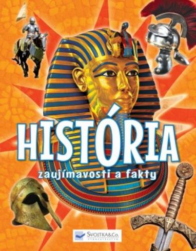 HISTORIA ZAUJIMAVOSTI A FAKTY