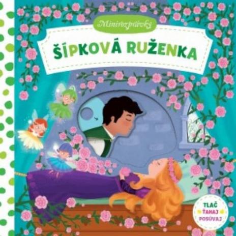 MINIROZPRAVKY - SIPKOVA RUZENKA