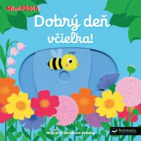MINIPEDIA, DOBRY DEN VCIELKA