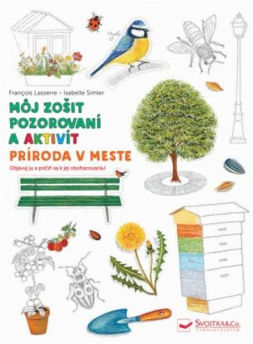 PRIRODA V MESTE MOJ ZOSIT POZOROVANI A AKTIVIT