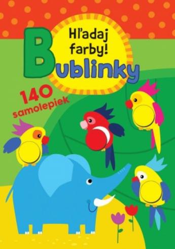 BUBLINKY HLADAJ FARBY!