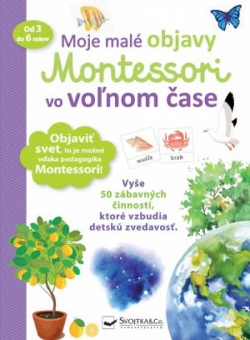 MOJE MALE OBJAVY MONTESSORI VO VOLNOM CASE