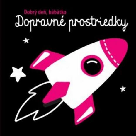 DOPRAVNE PROSTRIEDKY - DOBRY, DEN BABATKO