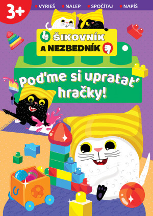 Poďme si upratať hračky! Šikovník a Nezbedník