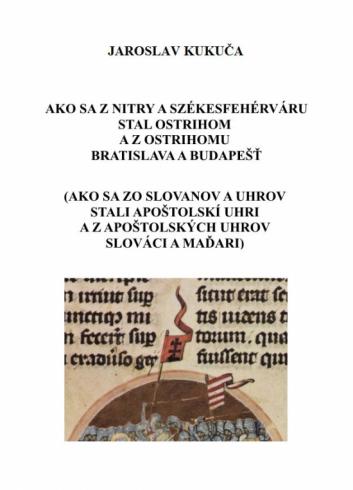 AKO SA Z NITRY A SZEKESFEHERVARU STAL OSTRIHOM A Z OSTRIHOMU BRATISLAVA A BUDAPEST
