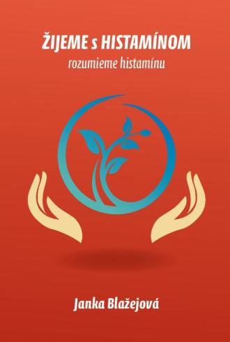 ZIJEME S HISTAMINOM ROZUMIEME HISTAMINU