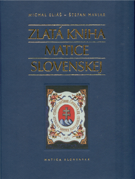ZLATA KNIHA MATICE SLOVENSKEJ