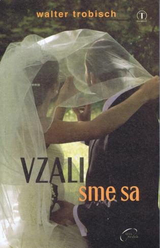 VZALI SME SA