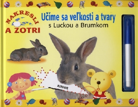 UCIME SA VELKOSTI A TVARY S LUCKOU A BRUMKOM