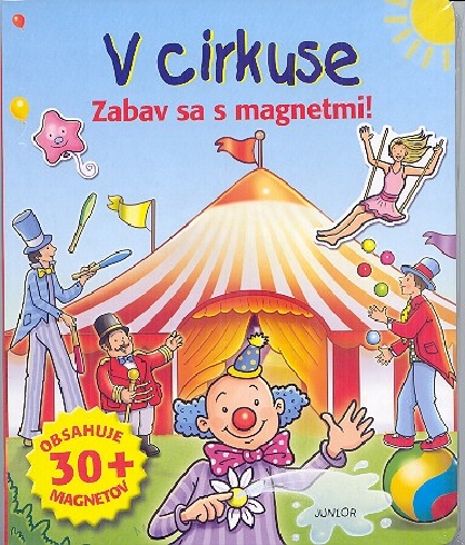 V CIRKUSE - ZABAV SA S MAGNETMI!