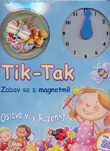 TIK-TAK ZABAV SA S MAGNETMI! - OSLAVA VILY RUZENKY