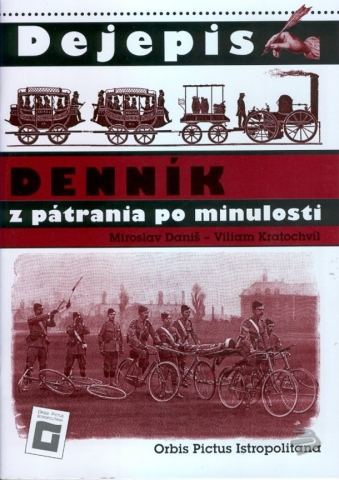 DEJEPIS - DENNIK Z PATRANIA PO MINULOSTI