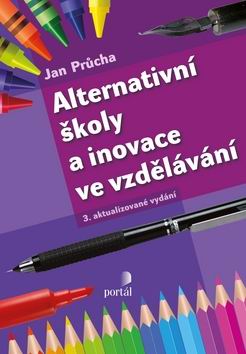 ALTERNATIVNI SKOLY A INOVACE VE VZDELANI