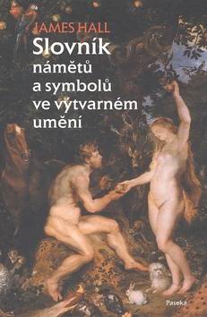 SLOVNIK NAMETU A SYBOLU VE VYTVARNEM UMENI