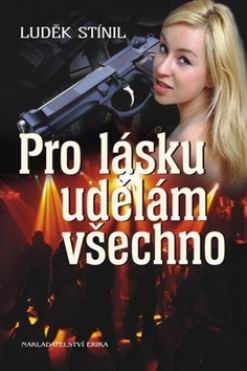 PRO LASKU UDELAM VSECHNO