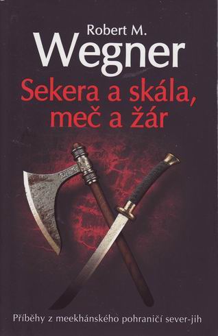 SEKERA A SKALA, MEC A ZAR
