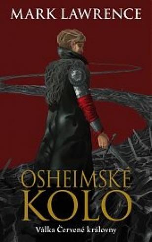 OSHEIMSKE KOLO - VALKA CERVENE KRALOVNY KNIHA TRETI