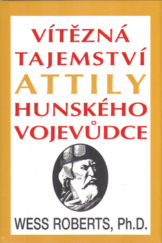 VITEZNA TAJEMSTVI ATTILY HUNSKEHO VOJEVUDCE