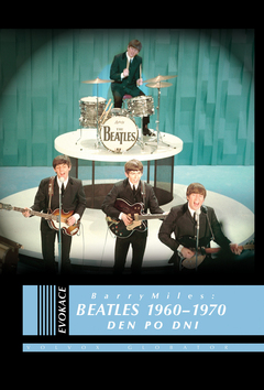 BEATLES 1960 - 1970 DEN PO DNI