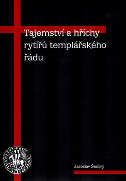 TAJEMSTVI A HRICHY RYTIRU TEMPLARSKEHO RADU