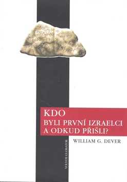 KDO BYLI PRVNI IZRAELCI A ODKUD PRISLI?