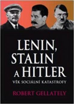 LENIN, STALINVA HITLER