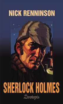 SHERLOCK HOLMES - ZIVOTOPIS