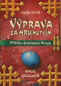 VYPRAVA ZA HRDINSTVIM PRIBEHY SEPTIMUSE HEAPA KNIHA CTVRTA