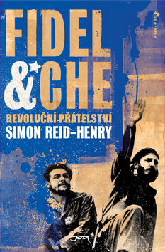 FIDEL & CHE REVOLUCNI PRATELSTVI