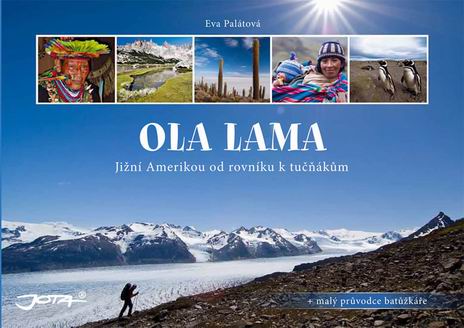 OLA LAMA JIZNI AMERIKOU OD ROVNIKU K TUCNAKUM