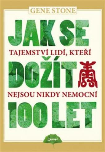 JAK SE DOZIT 100 LET