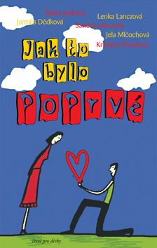 JAK TO BYLO POPRVE