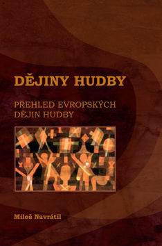 DEJINY HUDBY PREHLED EVROPSKYCH DEJIN HUDBY