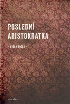 POSLEDNI ARISTOKRATKA