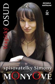 TRAGICKY OSUD SPISOVATELKY SIMONY MONYOVE
