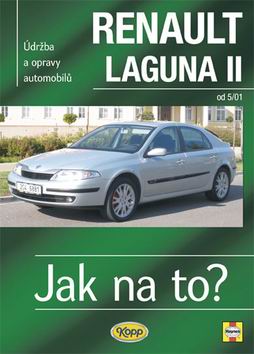 JAK NA TO? RENAULT LAGUNA II OD 5/01