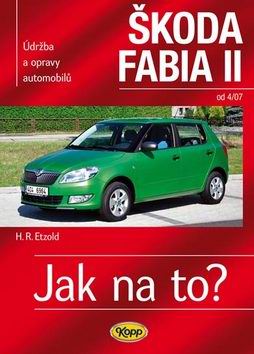 JAK NA TO? SKODA FABIA II. OD 4/07