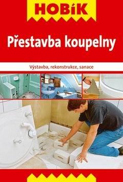 PRESTAVBA KOUPELNY