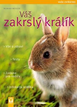 VAS ZAKRSLY KRALIK