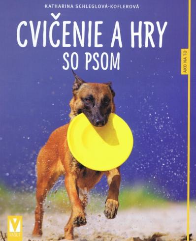 CVICENIE A HRY SO PSOM