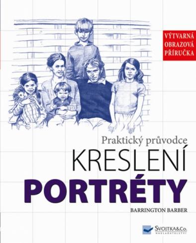 PRAKTICKY PRUVODCE KRESLENI PORTRETY