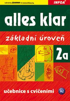 ALLES KLAR 2A ZAKLADNI UROVEN UCEBNICE A CVICEBNICE